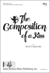 The Composition of a Kiss SSA choral sheet music cover